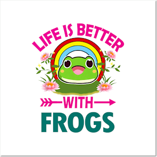 Life Is Better With Frogs Posters and Art